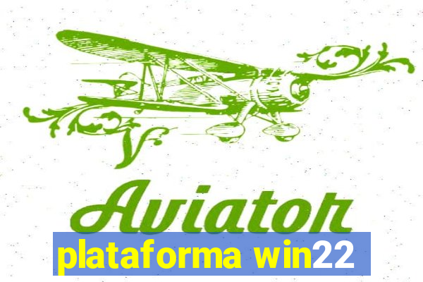 plataforma win22